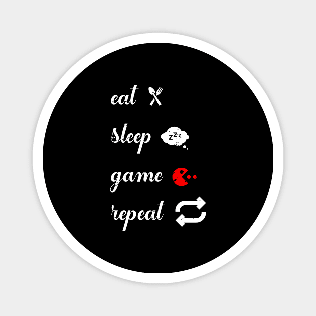 Eat, sleep, Game and repeat Magnet by FatTize